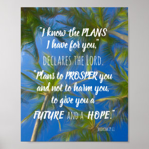 I Know The Plans Palm Trees Jeremiah 29:11 Poster