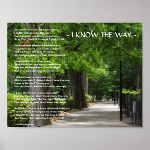 I KNOW THE WAY POEM POSTER