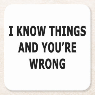 I Know Things Square Paper Coaster