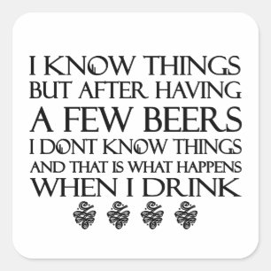 I Know Things  Square Sticker