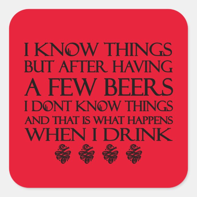 I Know Things  Square Sticker (Front)