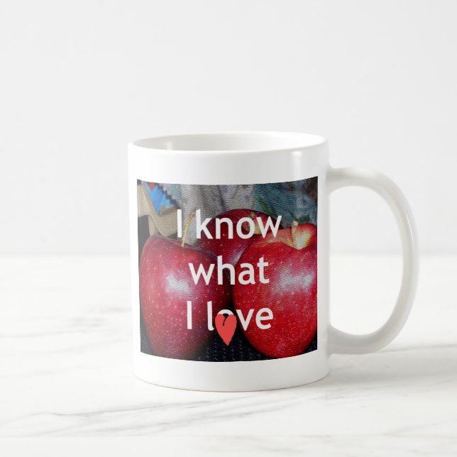 "I Know What I Love" – Apple-Themed Design Coffee Mug (Right)