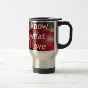 "I Know What I Love" – Apple-Themed Design Travel Mug