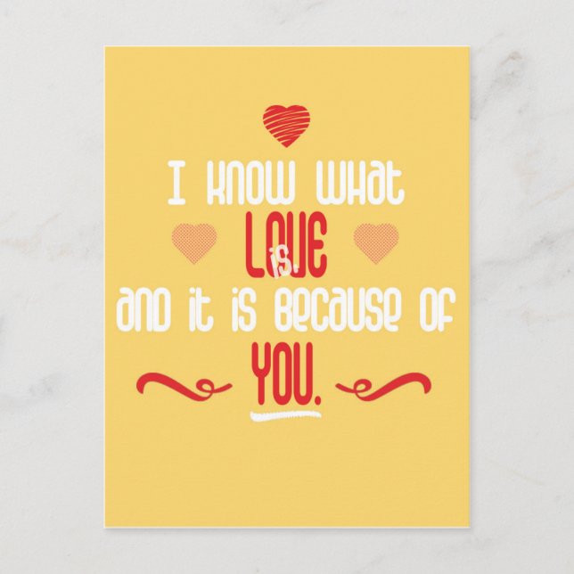 I Know What Love is Love Quote Postcard (Front)