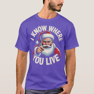 I Know Where You Live T-Shirt