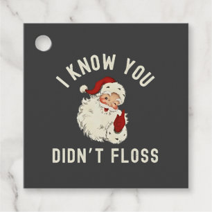 I Know You Didn’t Floss Christmas Dental Funny Favour Tags