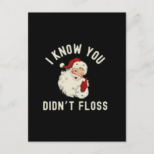 I Know You Didn’t Floss Christmas Dental Funny Invitation Postcard
