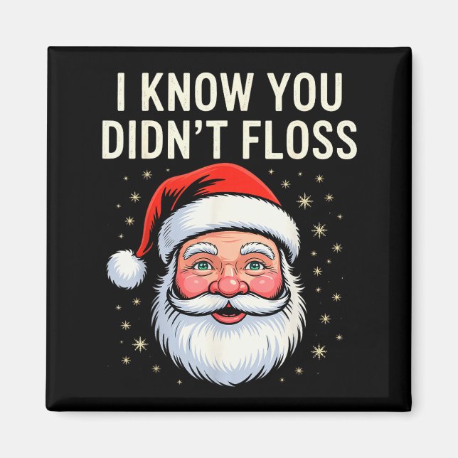 I Know You Didn't Floss Dental Hygienist Xmas Retr Magnet (Front)