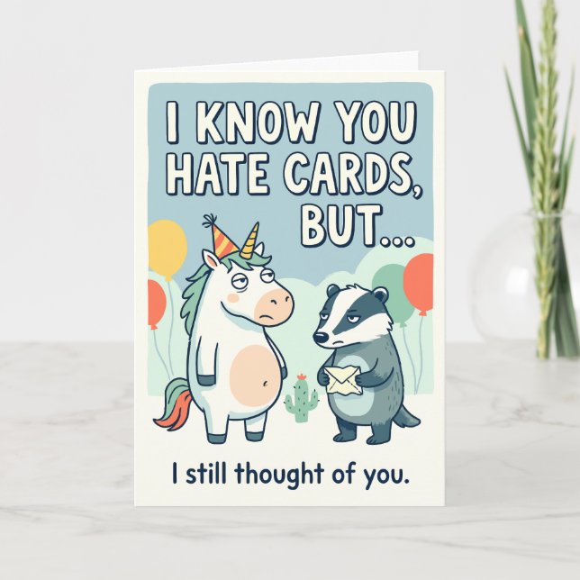 I Know You Hate Cards But I Thought of You Unicorn (Front)
