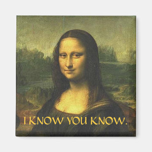 I KNOW YOU KNOW. MAGNET
