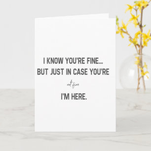 I know you're fine card