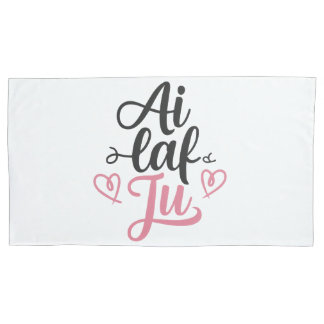 I laf ju pillowcase