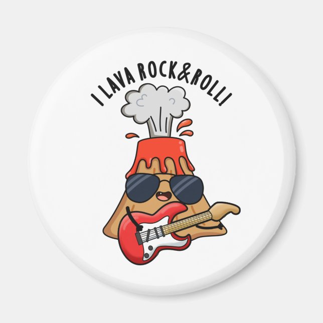 I Lava Rock And Roll Funny Volcano Pun  Magnet (Front)