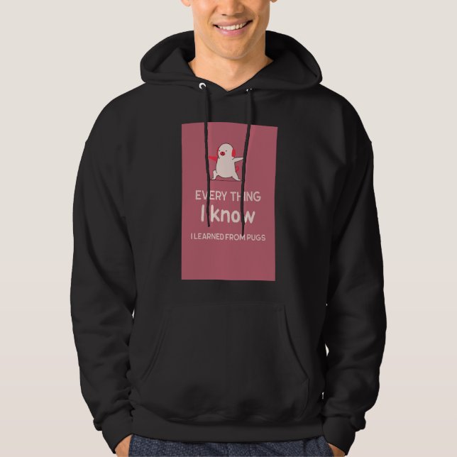 I learned from Pugs Essential T-Shirt 537 Hoodie (Front)