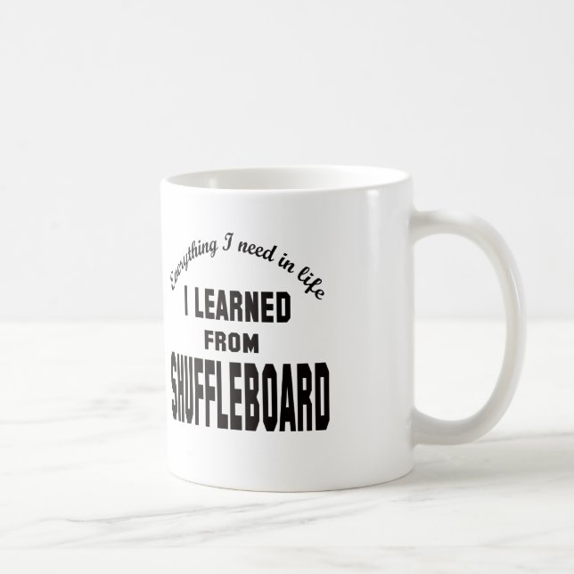 I Learned From Shuffleboard. Coffee Mug (Right)