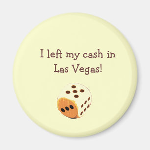 I left my cash in Las Vegas! Magnet