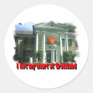 I Left My Heart At Graceland Classic Round Sticker