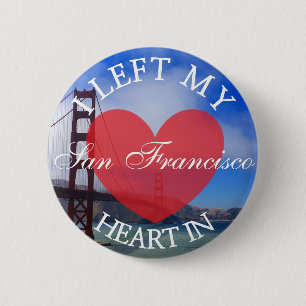I Left my Heart in San Francisco Button