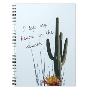 I Left My Heart in the Desert Notebook