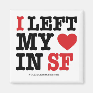 I Left My Heart Magnet