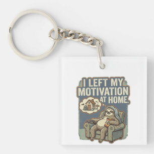 I Left My Motivation At Home Funny Sloth Quote Key Ring