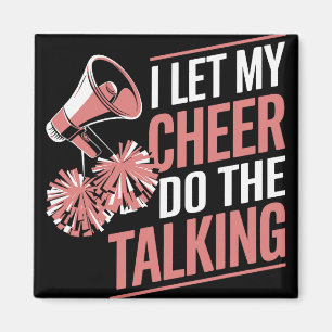 I Let My Cheer Do The Talking Funny Cheerleader Magnet