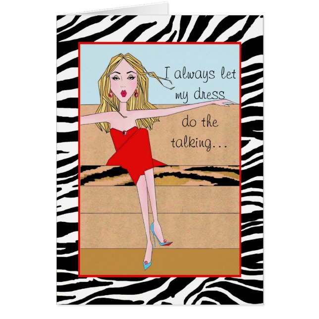 I Let my Dress do the talking…speaks all languages (Front)