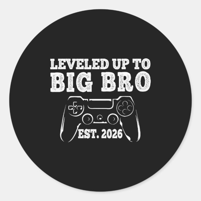 I Leveled Up To Big Bro 2026 Promoted To Big Broth Classic Round Sticker (Front)
