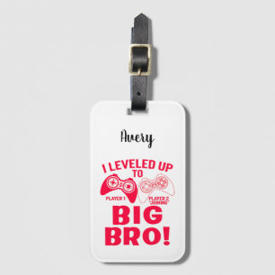 "I LEVELED UP TO BIG BRO! LUGGAGE TAG