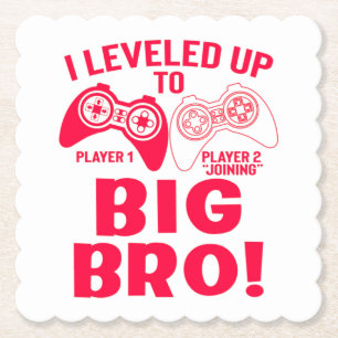 "I LEVELED UP TO BIG BRO! PAPER COASTER