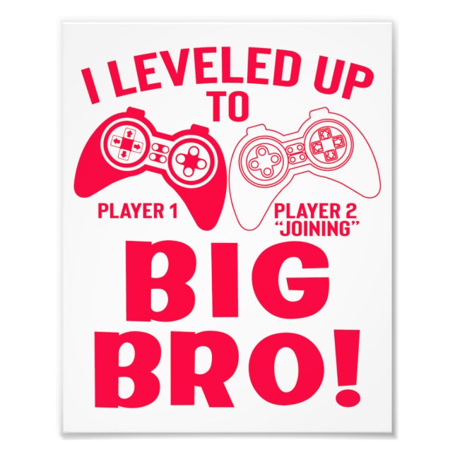 "I LEVELED UP TO BIG BRO! PHOTO PRINT (Front)