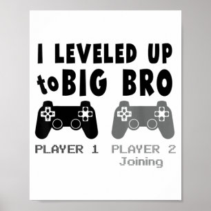 I Leveled Up To Big Brother _ Funny Gamer New Brot Poster