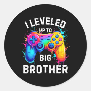 I Leveled Up To Big Brother Funny Gamer Splash Art Classic Round Sticker