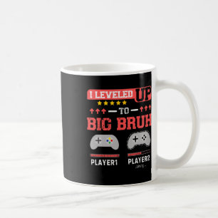 I Leveled Up To Big Bruh Gamer Funny Brother Gamer Coffee Mug