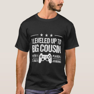 I Leveled Up To Big Cousin Est 2023 New Cousin  T-Shirt