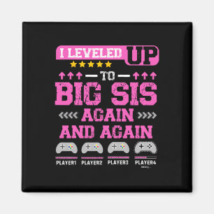 I Leveled Up To Big Sis Again And Again Funny Sist Magnet