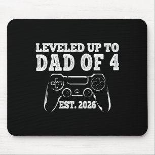 I Leveled Up To Dad Of 4 2026 Promoted To Dad Of F Mouse Pad