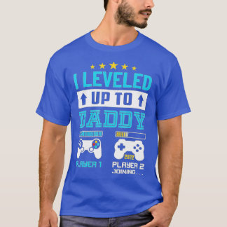 I Leveled Up To Daddy 2022 Funny Soon To Be Dad 20 T-Shirt