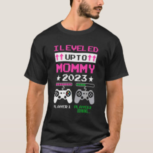 I Leveled Up To Mommy 2023 Gamer Soon To Be Mom T-Shirt