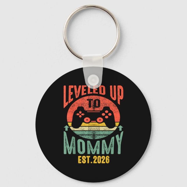 I Leveled Up To Mommy 2026 Pregnancy Announcement  Key Ring (Front)