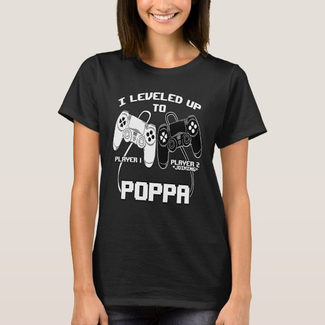 I Leveled Up To Poppa Gaming Baby Gender Announcem T-Shirt (Front)