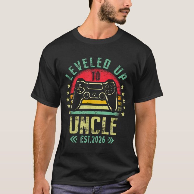 I Leveled Up To Uncle 2026 Promoted To Uncle Level T-Shirt (Front)