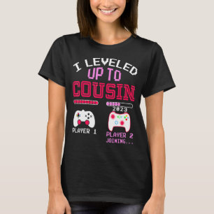 I Levelled Up Big Cousin 2023 Gamer Girl Cousin 20 T-Shirt