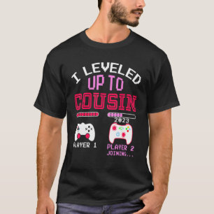 I Levelled Up Big Cousin 2023 Gamer Girl Cousin 20 T-Shirt