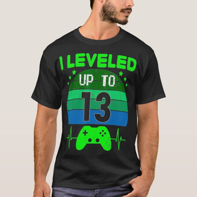 I levelled up to 13th Birthday Gift Video Game 13  T-Shirt (Front)