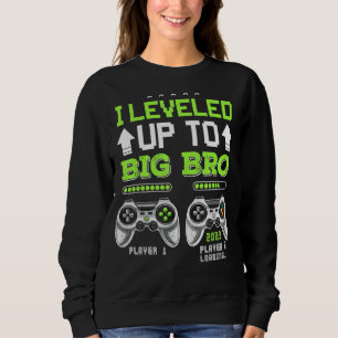 I Levelled Up To Big Bro 2023 Soon To Be Brother Sweatshirt