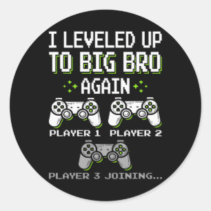 I Levelled Up To Big Bro Again Brother Gamer Funny Classic Round Sticker