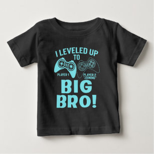 I Levelled Up To Big Bro Baby T-Shirt