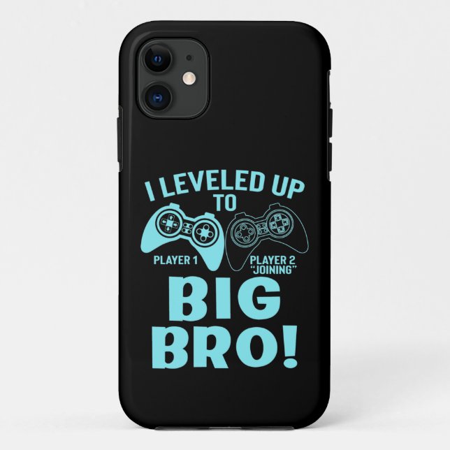 I Levelled Up To Big Bro Case-Mate iPhone Case (Back)
