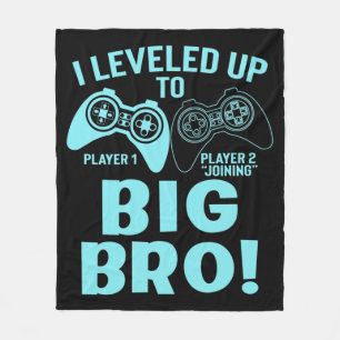 I Levelled Up To Big Bro Fleece Blanket
